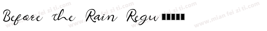 Before the Rain Regu字体转换